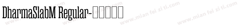 DharmaSlabM Regular字体转换